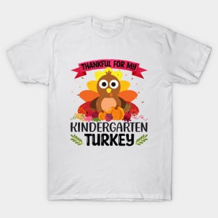 Thankful For My Kindergarten Turkey T-Shirt